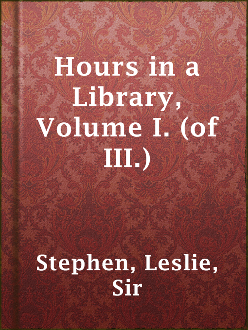 Cover image for Hours in a Library, Volume I. (of III.)